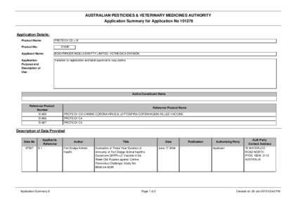 AUSTRALIAN PESTICIDES & VETERINARY MEDICINES AUTHORITY Application Summary for Application No[removed]Application Details: Product Name: