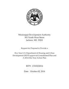 Mississippi Development Authority 501 North West Street Jackson, MS[removed]Request for Proposal to Provide a Five Year U.S. Department of Housing and Urban