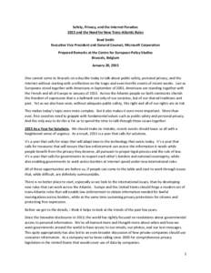 Safety, Privacy, and the Internet Paradox: 2015 and the Need for New Trans-Atlantic Rules Brad Smith Executive Vice President and General Counsel, Microsoft Corporation Prepared Remarks at the Centre for European Policy 