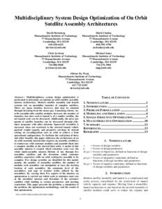 Multidisciplinary System Design Optimization of On Orbit Satellite Assembly Architectures David Sternberg Massachusetts Institute of Technology 77 Massachusetts Avenue Cambridge, MA 02139