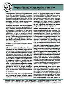 Beware of Door-To-Door Security Alarm Sales From the Office of Minnesota Attorney General Lori Swanson Everyone wants to feel safe and secure in their own home. This can make a sales pitch for an alarm system a tempting 