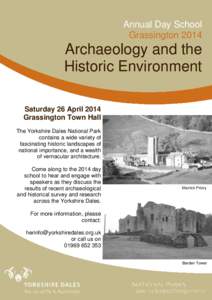 Annual Day School Grassington 2014 Archaeology and the Historic Environment Saturday 26 April 2014