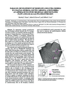 PARALLEL DEVELOPMENT OF MODFLOW AND SUTRA MODELS IN COASTAL GEORGIA, SOUTH CAROLINA, AND FLORIDA: AN APPROACH TO STUDY REGIONAL GROUND-WATER FLOW AND LOCAL SALTWATER INTRUSION Dorothy F. Payne1, Alden M. Provost2, and Cl