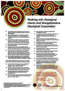 Working with Aboriginal clients and Mungabareena Aboriginal Corporation l	  Help Aboriginal clients feel welcome to your service by