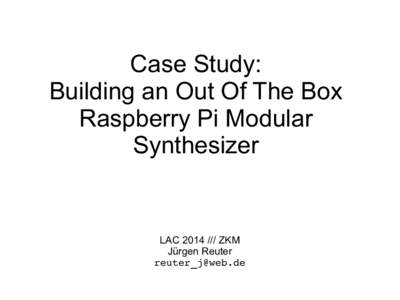 Case Study: Building an Out Of The Box Raspberry Pi Modular Synthesizer  LACZKM