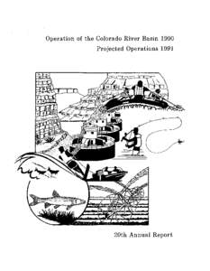 Operation of the Colorado River Basin 1990 Projected Operations 1991 20th Annual Report  Colorado River Basin
