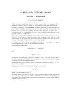 A Silly Little GELLMU Article William F. Hammond revised March 25, 2006 This is the simplest possible type of article. Its body consists of just a few paragraphs. It is a GELLMU document. GELLMU stands for “Generalized