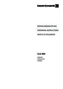 BEDIENUNGSANLEITUNG OPERATING INSTRUCTIONS NOTICE D’UTILISATION SLG 900 Ladegerät