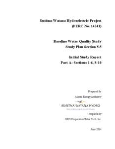 Susitna-Watana Hydroelectric Project (FERC No[removed]Baseline Water Quality Study Study Plan Section 5.5 Initial Study Report