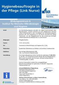 Hygienebeauftragte in der Pflege (Link Nurse) Bildungszentrum & Institut für Klinische Mikrobiologie und Hygiene Inhalt