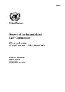 Report of the International Law Commission, Fifty-seventh session, (2 May-3 June and 11 July-5 August 2005)