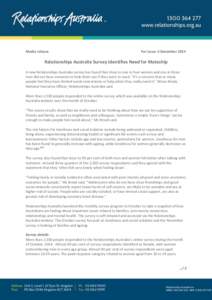 Media release  For issue: 4 December 2014 Relationships Australia Survey Identifies Need for Mateship A new Relationships Australia survey has found that close to one in four women and one in three