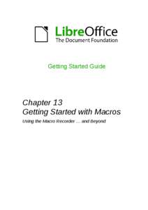 Getting Started Guide  Chapter 13 Getting Started with Macros Using the Macro Recorder … and Beyond