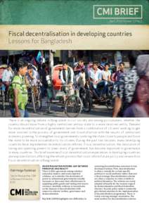 CMI BRIEF April 2014 Volume 13 No.2 Photo: Ingvild Hestad  Fiscal decentralisation in developing countries