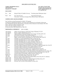 ROSAMOND GIANUTSOS, Ph.D. Cognitive Rehabilitation Services[removed]52nd Street Sunnyside, NY[removed]voice and fax[removed]