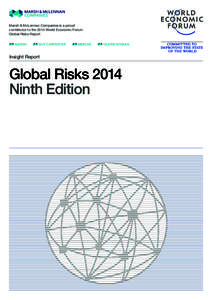 Marsh & McLennan Companies is a proud contributor to the 2014 World Economic Forum Global Risks Report Insight Report