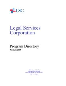 Legal Aid Society of Cleveland / California Rural Legal Assistance / Legal Aid Society of Orange County / Legal Aid Society / Government / Humanities / 2nd millennium / Legal aid in the United States / Legal aid / Legal Services Corporation / Texas RioGrande Legal Aid