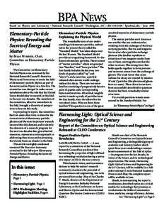 BPA NEWS Board on Physics and Astronomy • National Research Council • Washington, DC •  • bpa @ nas.edu • June 1998 Elementary-Particle Physics: Revealing the Secrets of Energy and