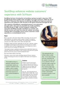 SockShop enhances website customers’ experience with SciVisum SockShop has been dressing feet and putting a spring in people’s step since 1983 by offering the finest quality socks and tights to its loyal customers. W