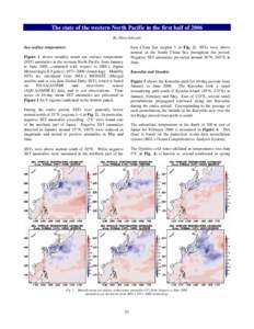 The state of the western North Pacific in the first half of 2006 By Shiro Ishizaki East China Sea (region 5 in Fig. 2), SSTs were above normal in the South China Sea throughout the period. Negative SST anomalies prevaile