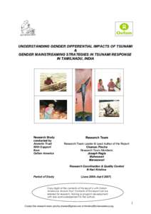 UNDERSTANDING GENDER DIFFERENTIAL IMPACTS OF TSUNAMI & GENDER MAINSTREAMING STRATEGIES IN TSUNAMI RESPONSE IN TAMILNADU, INDIA  Research Study