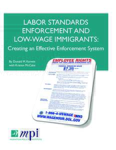 LABOR STANDARDS ENFORCEMENT AND LOW-WAGE IMMIGRANTS: Creating an Effective Enforcement System By Donald M. Kerwin with Kristen McCabe