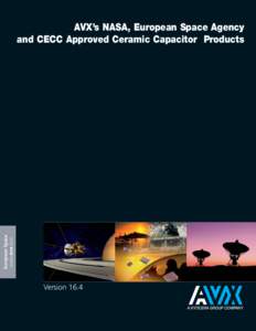 European Space www.avx.com AVX’s NASA, European Space Agency and CECC Approved Ceramic Capacitor Products