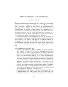 SIFTING THE WRITINGS UPON THE WRITINGS by LESLIE S. KLINGER The shelves of the student of the Canon are often filled with far more material than the student can ever hope to assimilate or even review. The purpose of this