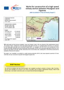 Works for construcƟon of a high speed railway secƟon between Perpignan and Figueras 2007-EU[removed]P • Part of Priority Project 3  Commission Decision: