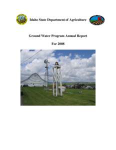 Idaho State Department of Agriculture  Ground Water Program Annual Report For 2008  Idaho State Department of Agriculture