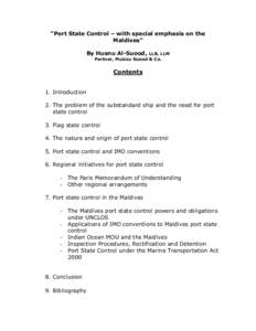 Political geography / Port State Control / Flag of convenience / United Nations Convention on the Law of the Sea / Flag state / Admiralty law / Convention on the High Seas / Nigerian Maritime Administration and Safety Agency / Piracy / Law of the sea / International relations / International law