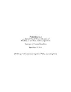 PERSHING LLC (An Indirect Wholly Owned Subsidiary of The Bank of New York Mellon Corporation) Statement of Financial Condition December 31, 2014