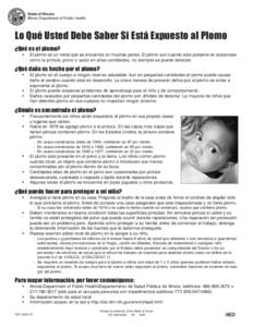 State of Illinois Illinois Department of Public Health Lo Qué Usted Debe Saber Si Está Expuesto al Plomo ¿Qué es el plomo? •