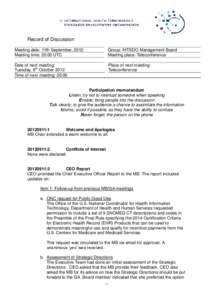 Record of Discussion Meeting date: 11th September, 2012 Meeting time: 20:00 UTC Group: IHTSDO Management Board Meeting place: Teleconference