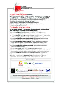 Appel à candidature  Edition 2016 Vous représentez une entreprise privée ou publique, un grand groupe, une collectivité, une administration, un établissement public, une entreprise familiale, ETI/PME/TPE,