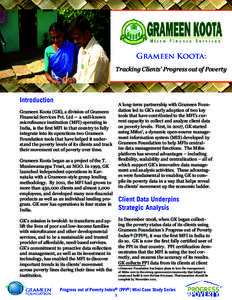 Grameen Koota: Tracking Clients’ Progress out of Poverty Introduction Grameen Koota (GK), a division of Grameen Financial Services Pvt. Ltd — a well-known