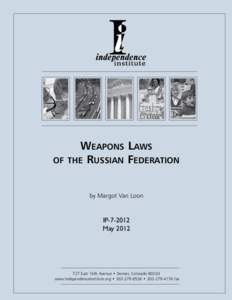of  Weapons Laws the Russian Federation by Margot Van Loon