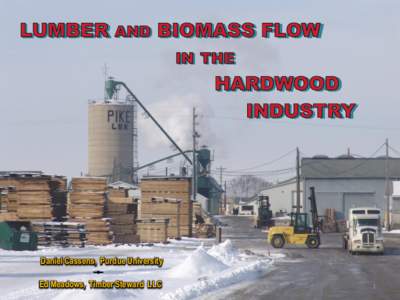 Daniel Cassens, Purdue University Ed Meadows, Timber Steward LLC 1  The Resource