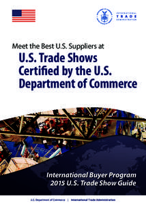 Meet the Best U.S. Suppliers at  U.S. Trade Shows Certified by the U.S. Department of Commerce