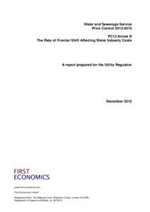 Water and Sewerage Service Price Control[removed]PC13 Annex D The Rate of Frontier Shift Affecting Water Industry Costs  A report prepared for the Utility Regulator