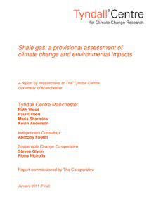 Shale gas: a provisional assessment of climate change and environmental impacts