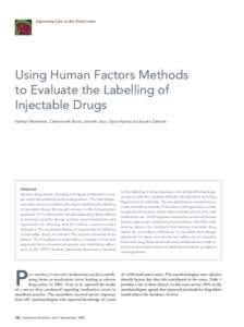 Improving Care at the Front Lines  Using Human Factors Methods to Evaluate the Labelling of Injectable Drugs Kathryn Momtahan, Catherine M. Burns, Jennifer Jeon, Sylvia Hyland and Sandra Gabriele