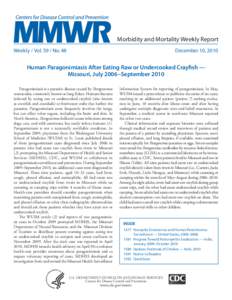 Morbidity and Mortality Weekly Report Weekly / Vol[removed]No. 48 December 10, 2010  Human Paragonimiasis After Eating Raw or Undercooked Crayfish —