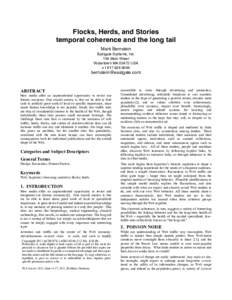 Flocks, Herds, and Stories temporal coherence and the long tail Mark Bernstein Eastgate Systems, Inc. 134 Main Street Watertown MAUSA