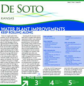 Volume 5 | Issue 1 | Spring[removed]Water Plant Improvements Keep Rolling Along If you are a regular reader of this newsletter, you are well aware that De