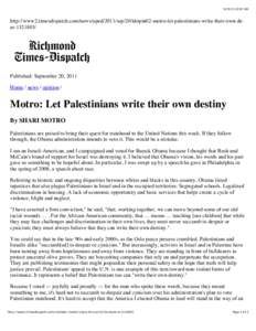 [removed]:02 AM  http://www2.timesdispatch.com/news/oped/2011/sep/20/tdopin02-motro-let-palestinians-write-their-own-dear[removed]Published: September 20, 2011 Home / news / opinion /