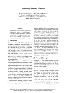 Augmenting FrameNet Via PPDB Pushpendre Rastogi1 and Benjamin Van Durme1,2 1 Center for Language and Speech Processing 2 Human Language Technology Center of Excellence