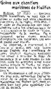 Grève aux chantiers maritimes de Halifax Halifax, 27 (C.P.) - Environ 3,000 travailleurs se sont mis en grève ce matinaux trois chantiers