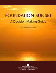 Foundation Sunset A Decision-Making Guide By Francie Ostrower 	
   	
  