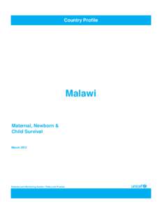 Country Profile  Malawi Maternal, Newborn & Child Survival